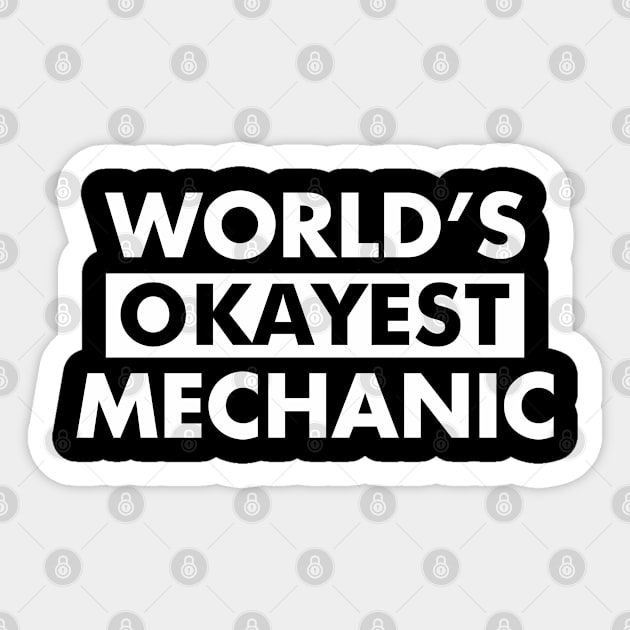 World's Okayest Mechanic Sticker by thriftjd